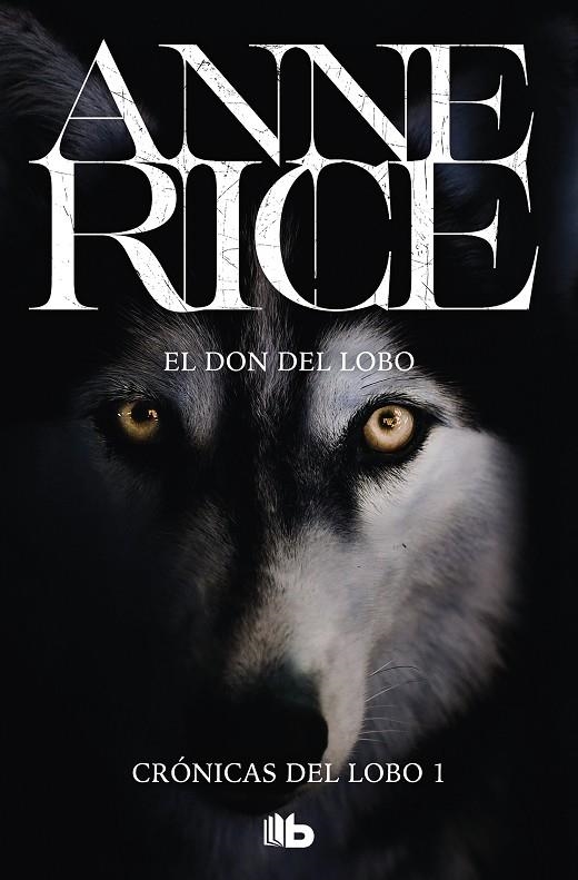 EL DON DEL LOBO (CRÓNICAS DEL LOBO 1) | 9788498729528 | RICE, ANNE