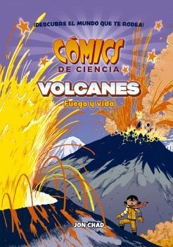 COMICS DE CIENCIA. VOLCANES: FUEGO Y VIDA | 9788467951318 | REED, MK/FLOOD, JOE