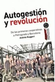 AUTOGESTIÓN Y REVOLUCIÓN | 9788418283086 | RUGGIERI, ANDRÉS