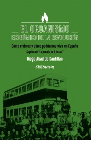 EL ORGANISMO ECONOMICO DE LA REVOLUCIÓN | 9788417190910 | ABAD DE SANTILLAN, DIEGO