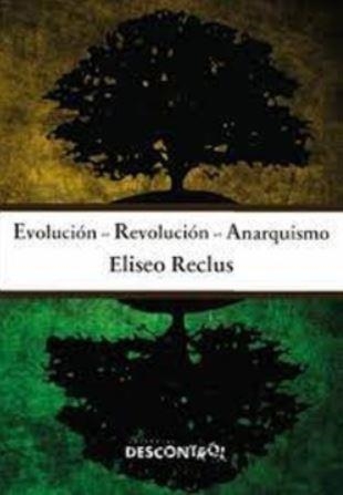 EVOLUCIÓN, REVOLUCIÓN, ANARQUISMO | 9788416553358