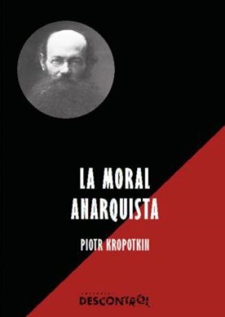 LA MORAL ANARQUISTA | 9788416553242