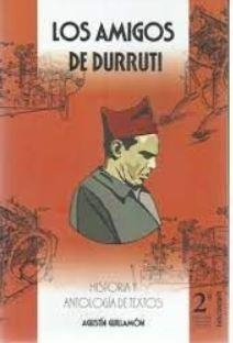 LOS AMIGOS DE DURRUTI | 9788418283215 | GUILLAMÓN, AGUSTÍN