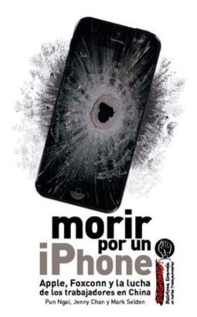 MORIR POR UN IPHONE | 9788417190064