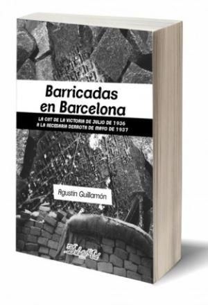 BARRICADAS EN BARCELONA | 9788416553013 | GUILLAMÓN IBORRA, AGUSTÍN