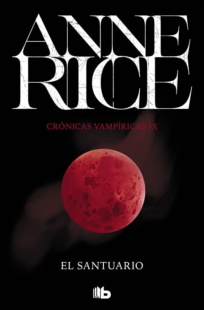 EL SANTUARIO (CRÓNICAS VAMPÍRICAS 9) | 9788490707746 | RICE, ANNE