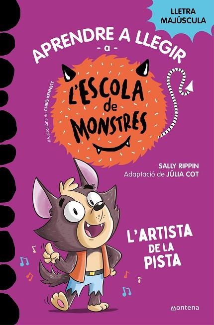 APRENDRE A LLEGIR A L'ESCOLA DE MONSTRES 13 - L'ARTISTA DE LA PISTA | 9788419746092 | RIPPIN, SALLY