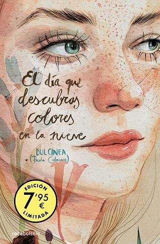 EL DÍA QUE DESCUBRAS COLORES EN LA NIEVE (EDICIÓN LIMITADA) (SERIE EL DÍA QUE... | 9788419498151 | CALASANZ (DULCINEA), PAOLA