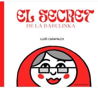 EL SECRET DE LA BABULINKA | 9788412575651 | CADAFALCH CADAFALCH, LLUÍS