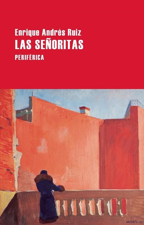 LAS SEÑORITAS | 9788418838934 | ANDRÉS RUIZ, ENRIQUE