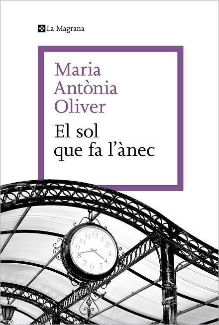 EL SOL QUE FA L'ÀNEC | 9788419334589 | OLIVER I CABRER, MARIA ANTÒNIA