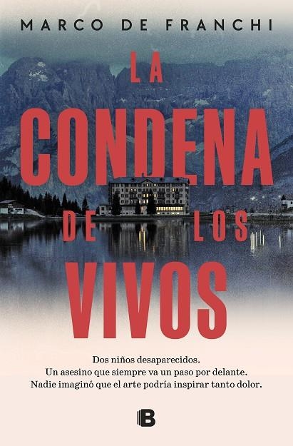 LA CONDENA DE LOS VIVOS | 9788466676755 | DE FRANCHI, MARCO