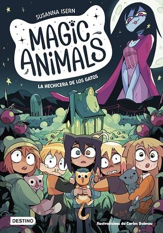 MAGIC ANIMALS 5. LA HECHICERA DE LOS GATOS | 9788408280408 | ISERN, SUSANNA