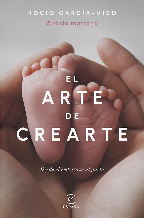 EL ARTE DE CREARTE | 9788467072518 | ROCÍO GARCÍA-VISO @ROCIO.MATRONA