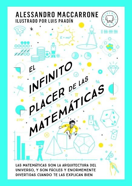 EL INFINITO PLACER DE LAS MATEMÁTICAS | 9788419654311 | MACCARRONE, ALESSANDRO