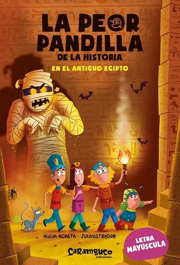 LA PEOR PANDILLA DE LA HISTORIA. EN EL ANTIGUO EGIPTO | 9788417766962 | ACOSTA, ALICIA