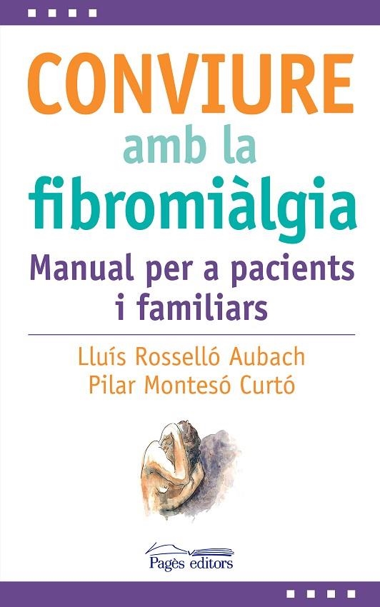 CONVIURE AMB LA FIBROMIÀLGIA | 9788413035031 | ROSSELLÓ AUBACH, LLUÍS/MONTESÓ CURTO, PILAR