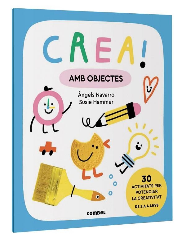 CREA! AMB OBJECTES | 9788411581011 | NAVARRO SIMON, ÀNGELS