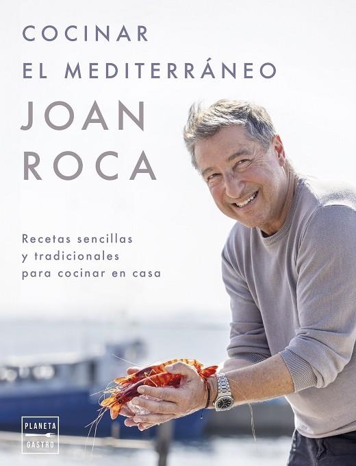 COCINAR EL MEDITERRÁNEO | 9788408281641 | ROCA, JOAN/BRUGUÉS, SALVADOR