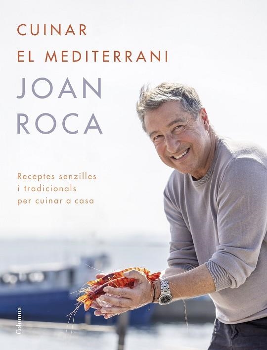 CUINAR EL MEDITERRANI | 9788466431453 | ROCA, JOAN/BRUGUÉS, SALVADOR