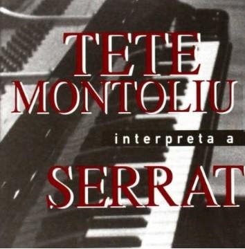 TETE MONTOLIU INTERPRETA A SERRAT | 8424295050939