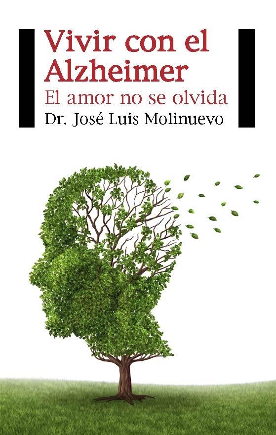 VIVIR CON EL ALZHEIMER | 9788415577492 | MOLINUEVO GUIX, DR. JOSÉ LUIS