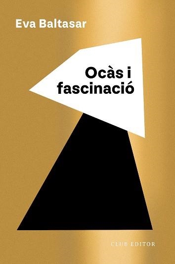 OCÀS I FASCINACIÓ | 9788473294294 | BALTASAR, EVA