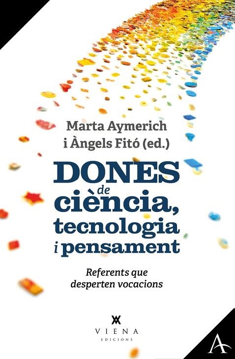 DONES DE CIÈNCIA, TECNOLOGIA I PENSAMENT | 9788419474421 | AYMERICH I MARTÍNEZ, MARTA/FITÓ I BERTRAN, ÀNGELS