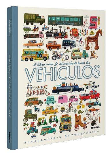 EL LIBRO MÁS DIVERTIDO DE TODOS LOS VEHÍCULOS | 9788411580892 | SCHAMP, TOM