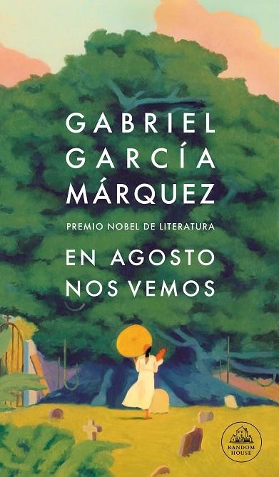 EN AGOSTO NOS VEMOS | 9788439743071 | GARCÍA MÁRQUEZ, GABRIEL