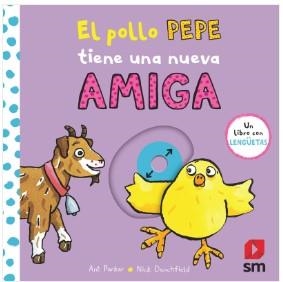 EL POLLO PEPE TIENE UNA NUEVA AMIGA | 9788411821247 | PARKER, ANT/MACMILLAN PUBLISHERS INTERNATIONAL,