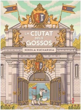 LA CIUTAT DELS GOSSOS | 9788466154109 | KUCHARSKA, NIKOLA