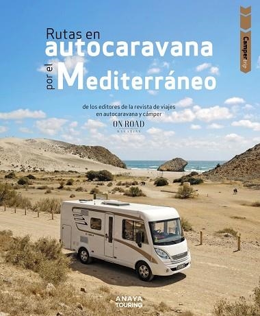 RUTAS EN AUTOCARAVANA POR EL MEDITERRÁNEO | 9788491585930 | BELTRÁN MONJE, LOLI/RODRÍGUEZ MARTÍNEZ, CONRADO