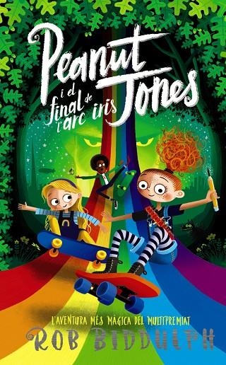 PEANUT JONES I EL FINAL DE L'ARC IRIS | 9788448960018 | BIDDULPH, ROB