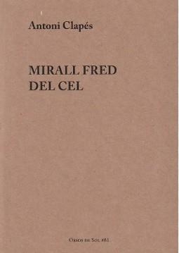 MIRALL FRED DEL CEL | 9788412689297 | CLAPÉS FLAQUÉ, ANTONI