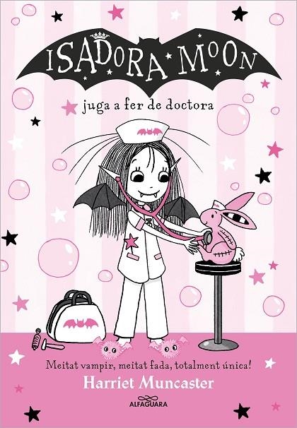 LA ISADORA MOON 13 - LA ISADORA MOON JUGA A FER DE DOCTORA | 9788419688224 | MUNCASTER, HARRIET