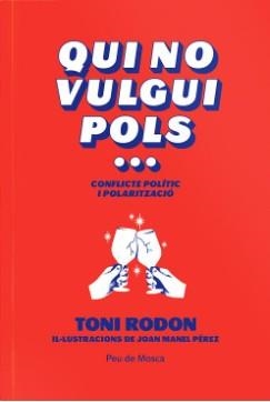 QUI NO VULGUI POLS... | 9788412499773 | RODON, TONI