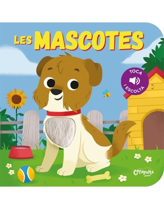 TOCA I ESCOLTA - LES MASCOTES | 9789876378079 | ELS EDITORS DE CATAPULTA