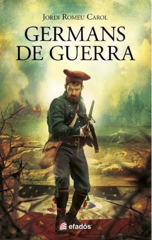 GERMANS DE GUERRA | 9788419736116 | ROMEU CAROL, JORDI