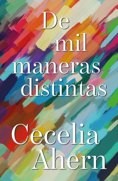 DE MIL MANERAS DISTINTAS | 9788419030917 | AHERN, CECELIA