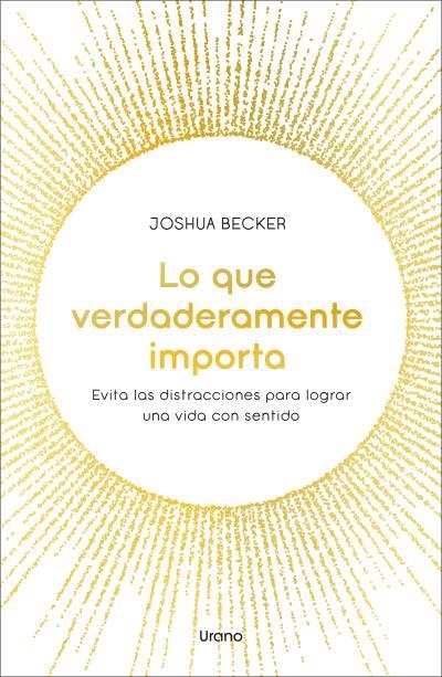 LO QUE VERDADERAMENTE IMPORTA | 9788418714481 | BECKER, JOSHUA