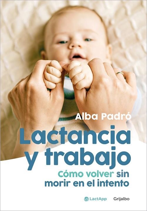 LACTANCIA Y TRABAJO | 9788425364396 | PADRÓ, ALBA