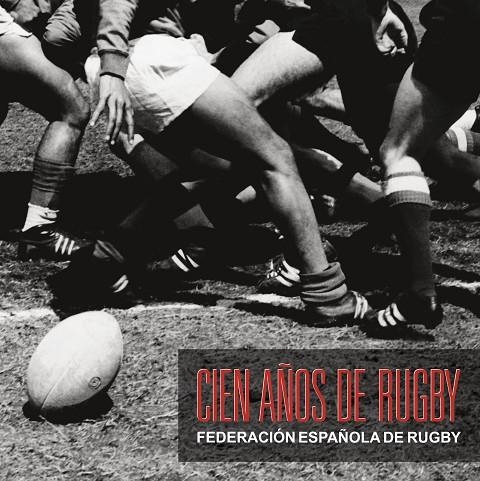 CIEN AÑOS DE RUGBY | 9788408287735 | VARIOS AUTORES