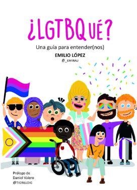 ¿LGTBQUÉ? | 9788419728432 | LÓPEZ, EMILIO