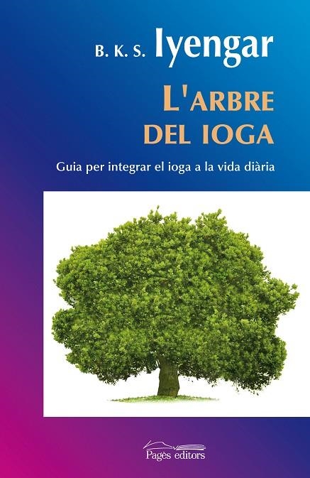 L'ARBRE DEL IOGA | 9788497798297 | IYENGAR, B.K.S.