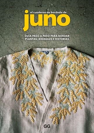 EL CUADERNO DE BORDADO DE JUNO | 9788425235269 | JUNO