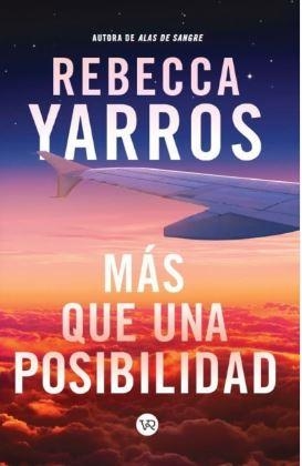 MÁS QUE UNA POSIBILIDAD | 9788419873224 | YARROS, REBECCA