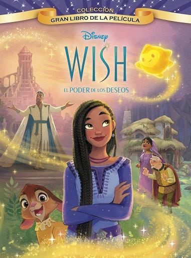 WISH: EL PODER DE LOS DESEOS. GRAN LIBRO DE LA PELÍCULA | 9788419547248 | DISNEY