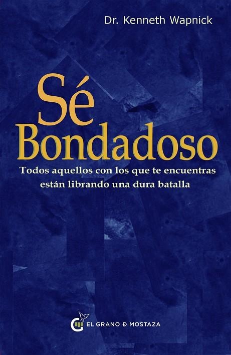 SÉ BONDADOSO | 9788412797466 | WAPNICK, KENNETH