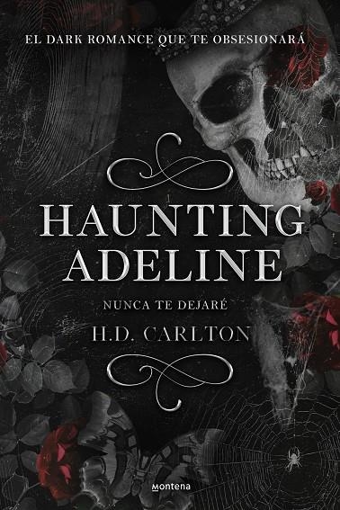 HAUNTING ADELINE: NUNCA TE DEJARÉ (DUETO DEL GATO Y EL RATÓN 1) | 9788419421890 | CARLTON, H.D.